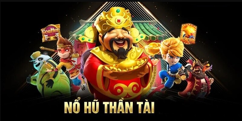 Chơi game slot Thần Tài đổi đời phút chốc