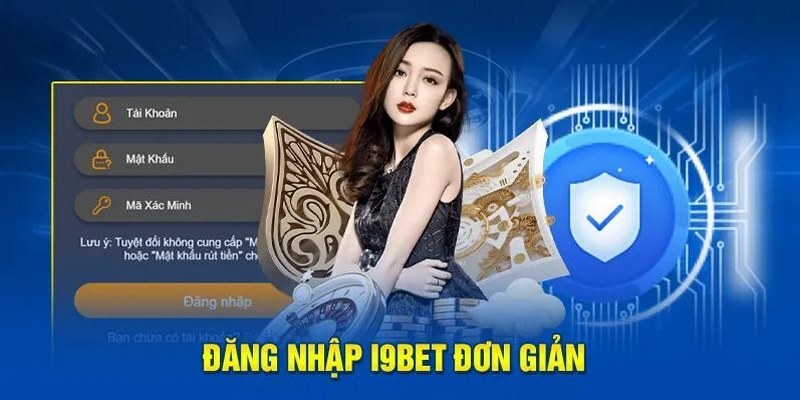 Tổng hợp điều kiện để có thể tiến hành đăng nhập I9bet cho toàn thể khách hàng